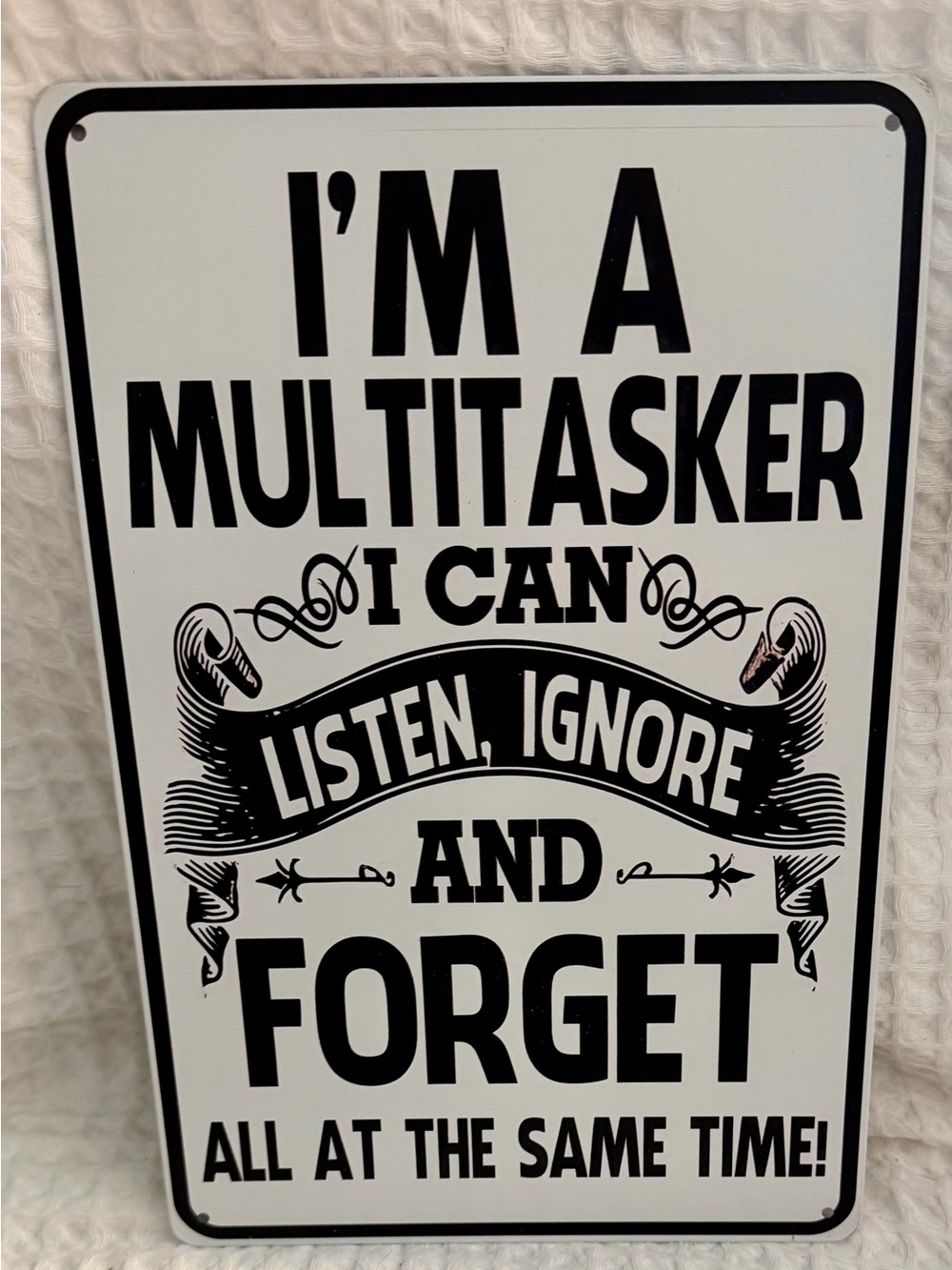 I'm a Multitasker Decorative Wall Sign - Black on White